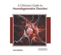 A Clinician's Guide to Neurodegenerative Disorders (Copertina rigida)