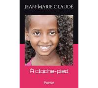 À cloche-pieds: Poésie