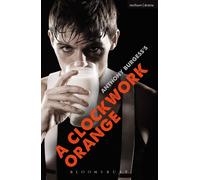 Anthony Burgess A Clockwork Orange (Tascabile) Modern Plays