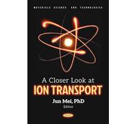 A Closer Look at Ion Transport