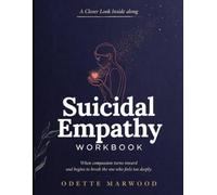A Closer Look Inside Along Suicidal Empathy: When Compassion Turns Inward And Begins To Break The One Who Feels Too Deeply