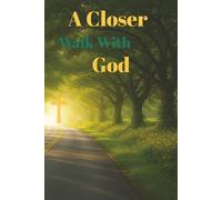A Closer Walk with God: Prayer Notebook