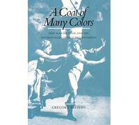 A Coat of Many Colors: Osip Mandelstam and His Mythologies of Self-Presentation