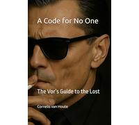 A Code for No One: The Vor’s Guide to the Lost: 6