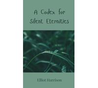 A Codex for Silent Eternities