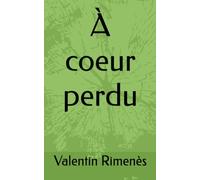 À coeur perdu