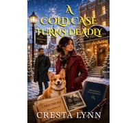 A Cold Case Turns Deadly: A Ruby and Mojo Cozy Mystery