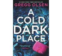 A Cold Dark Place: 1