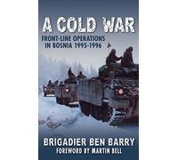 A Cold War: Front Line Operations in Bosnia 1995-1996