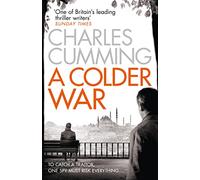 A Colder War: A gripping spy action crime thriller from the Sunday Times Top 10 best selling author: Book 2