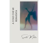 A colei che mi reinventa