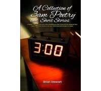 A Collection Of 3am Poetry and Short Stories: A Perfect read for those who have