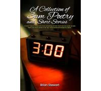 A Collection Of 3am Poetry and Short Stories: A Perfect read for those who have