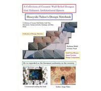 A Collection of Ceramic Wall Relief Designs that Enhance Architectural Spaces: Hisayuki Takeo's Design Notebook