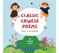 A Collection of Classic Chinese Poems: Simplified Chinese, Pinyin, & Translated in English