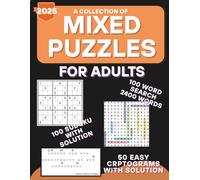 A Collection of Mixed Puzzles For Adults: The Ultimate Variety Puzzle Book | 100 Word Searches, Sudoku, Easy Cryptograms with Solutions |Big Print ... Fun Travel Friendly| Paperback| July2025