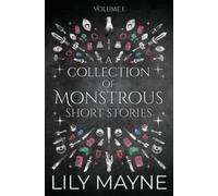 A Collection of Monstrous Short Stories: MM Monster Romance