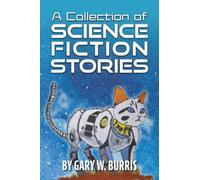 A Collection of Science Fiction Stories