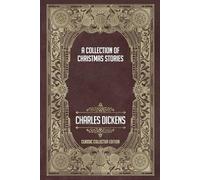 A Collection of Short Christmas Stories - Classic Collector Edition (Annotated)