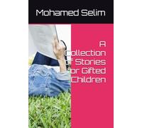 A Collection of Stories for Gifted Children