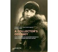A Collector's Odyssey: How Marianne de Goldschmidt-Rothschild Saved her Paintings from Nazi Looting: 9