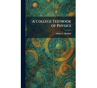 A College Textbook of Physics
