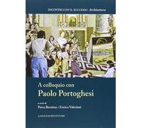 A colloquio con Paolo Portoghesi
