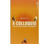 A colloquio. Tutte le mattine al Centro di salute mentale
