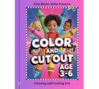 A Color and Cut Activity Book: Coloring and Cutting Fun
