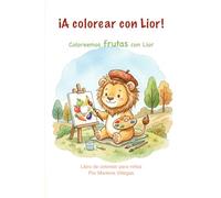 ¡A colorear con Lior!: Coloreando frutas con Lior