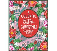 A Colorful Little Christmas Coloring Book