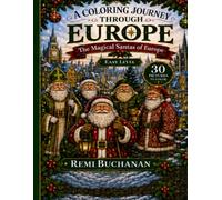 A Coloring Journal Through Europe: Magical Santas: A Coloring Book