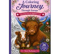 A Coloring Journey Through Europe: Charming Swiss and Highland Cows: A Coloring Book