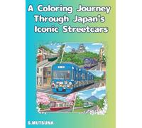 A Coloring Journey Through Japan's Iconic Streetcars