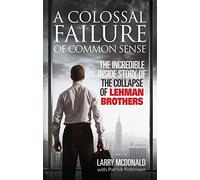 Patrick Robinson Larry McDonald A Colossal Failure of Common Sense (Tascabile)