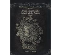A Colouring Book for Mixed Media Artists (Volume 1)
