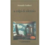 A colpi di silenzio