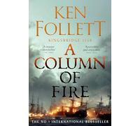 A column of fire: Kingsbridge 1558: 3