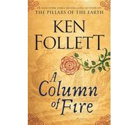 Ken Follett A Column of Fire (Copertina rigida) Kingsbridge