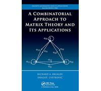 A Combinatorial Approach to Matrix Theory and Its Applications