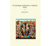 A Comedy of Errors' in Seven Acts
