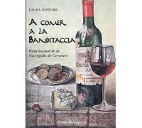 A comer a la Banditaccia. Gguía inusual de la Necropolis de Cerveteri