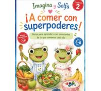 A comer con Superpoderes: Imagina y Solfa