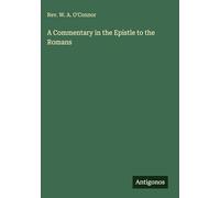 A Commentary in the Epistle to the Romans