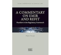 A Commentary on Emir and Refit: Pluralism in the Regulatory Framework