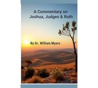 A Commentary on Josua, Judges & Ruth