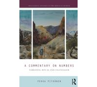 A Commentary on Numbers: Narrative, Ritual, and Colonialism-Pitkänen, Pekka-Cope