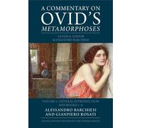 A Commentary on Ovid's Metamorphoses: Volume 1, General Introduction and Books 1-6