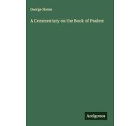 A Commentary on the Book of Psalms