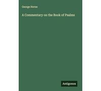 A Commentary on the Book of Psalms